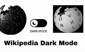 Image result for Wikipedia Dark Mode