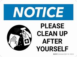 Image result for You Will Get One Warning Clean Up After Yourself