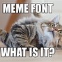 Image result for Meme Font Type