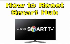 Image result for Smart Hub Reset On Samsung TV