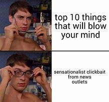 Image result for ClickBait Memes