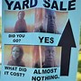 Image result for Yard Sale Meme