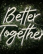 Image result for Better Together Logo
