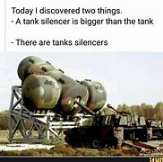 Image result for Tank Silencer Meme