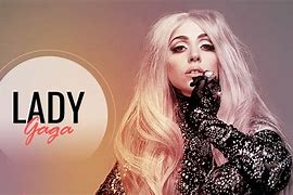 Image result for lady gaga early career