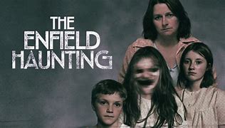Image result for Haunting of Enfield