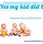 Image result for Kids Doing Funny Things