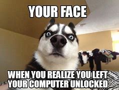 Image result for You Left Your Computer Unlocked