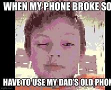 Image result for Broke Phone Funny Meme