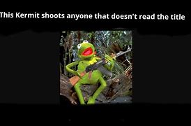 Image result for Kermit Memes Gaming