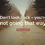 Image result for Don't Look Back Move Forward