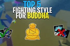 Image result for Best Fighting Style for Buddha Blox Fruits