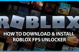 Image result for How to Download Roblox FPS Unlocker
