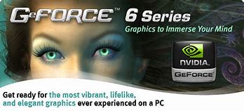Image result for NVIDIA GeForce 6 Series