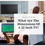 Image result for How Big 32 Inch TV