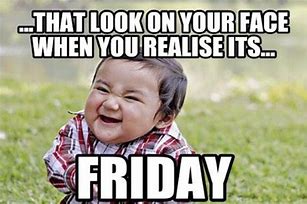 Image result for Friday Eve Funny Work Images