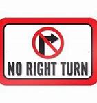 Image result for Temporary No Right Turn Sign