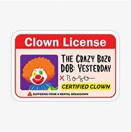 Image result for Clown License Meme