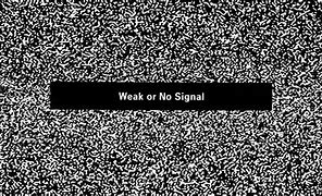 Image result for TV Says No Signal