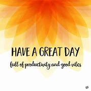 Image result for Wonderful Work Day Quotes