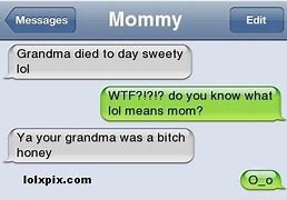 Image result for I'm Dying LOL Text Message