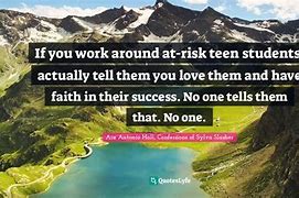 Image result for At Risk Students Quotes