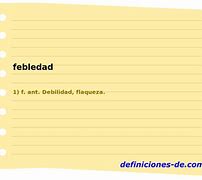 Image result for febledad