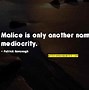 Image result for Quotes About Overcoming Malice