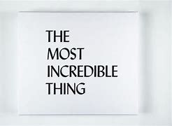 Image result for The Most Incredible Thing Album