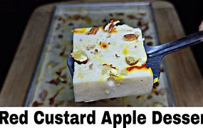 Image result for red custard apples recipe
