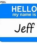 Image result for Hello My Name Jeff