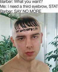Image result for Bad Hair Do Meme