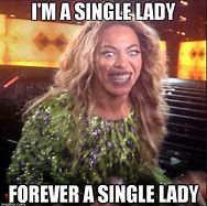 Image result for Single Ladies Meme Beyonce