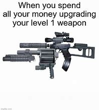 Image result for Weapon Rank Meme