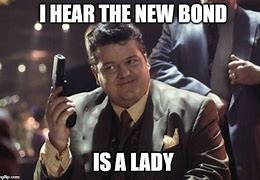 Image result for Bond Girl Meme