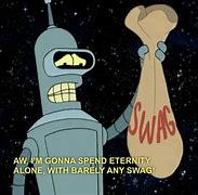 Image result for Bender Quotes