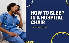 Image result for Hospital Chair Sleep Meme