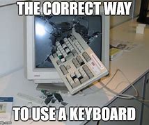 Image result for Broken Keyboard Meme