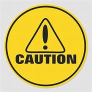 Image result for Caution Sticker