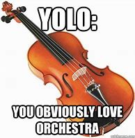 Image result for Orchestra vs Band Memes