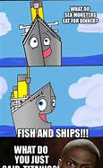 Image result for Titanic Angler Fish Meme