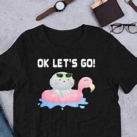 Image result for Let's Go Meme T-shirt