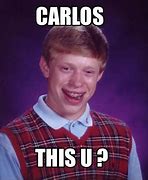 Image result for Carlos Meme