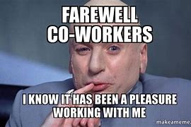 Image result for Goodbye Work Meme