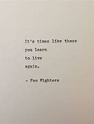 Image result for Foo Fighters Quotes