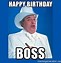 Image result for late birthday memes for bosses