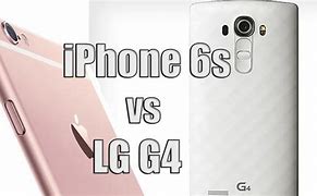 Image result for iPhone 6s vs LG G4