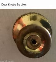 Image result for Door Knob Meme