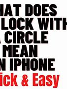 Image result for There Is a Circle and Lock On iPhone