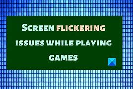 Image result for Arcade Screen Flicker